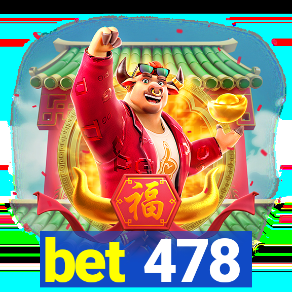 bet 478